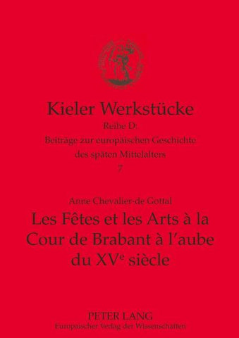 Les Fêtes et les Arts à la Cour de Brabant à l'aube du XVe siècle