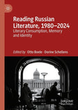 Reading Russian Literature, 1980–2024