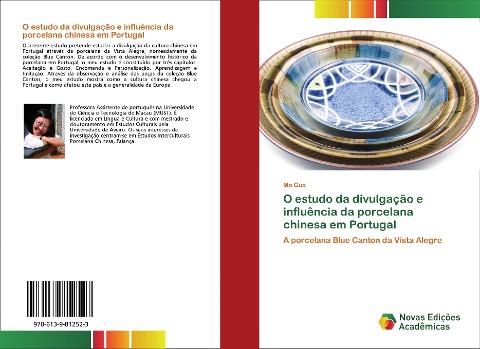 O estudo da divulgação e influência da porcelana chinesa em Portugal
