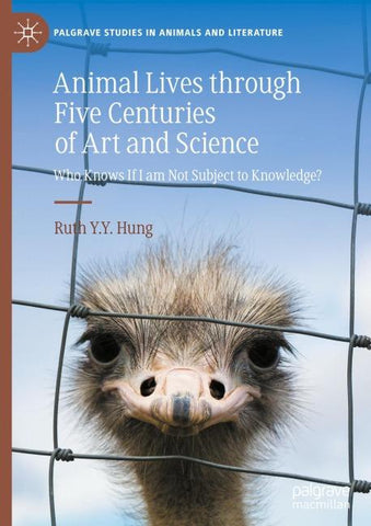 Animal Lives through Five Centuries of Art and Science