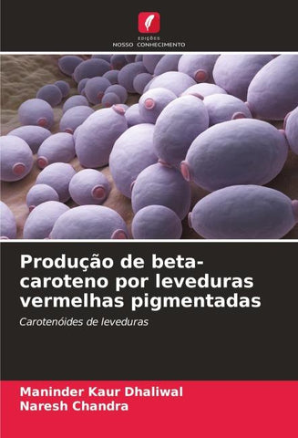 Produção de beta-caroteno por leveduras vermelhas pigmentadas