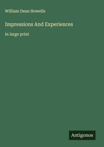 Impressions And Experiences