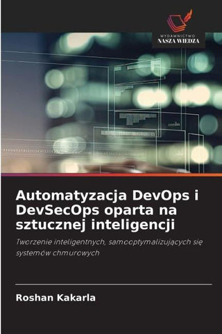 Automatyzacja DevOps i DevSecOps oparta na sztucznej inteligencji
