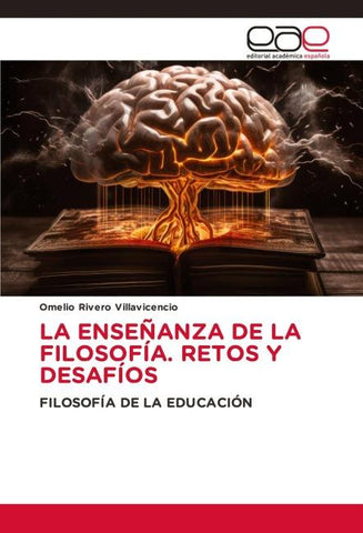 LA ENSEÑANZA DE LA FILOSOFÍA. RETOS Y DESAFÍOS
