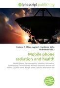 Mobile phone radiation and health