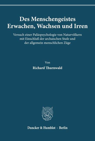 Des Menschengeistes Erwachen, Wachsen und Irren.