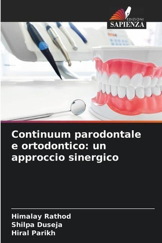 Continuum parodontale e ortodontico: un approccio sinergico