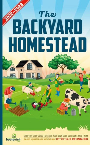 The Backyard Homestead 2022-2023