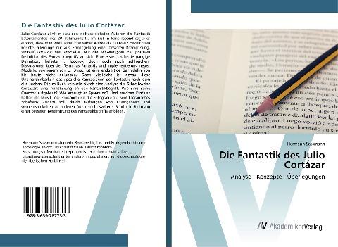 Die Fantastik des Julio Cortázar
