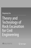 Theory and Technology of Rock Excavation for Civil Engineering