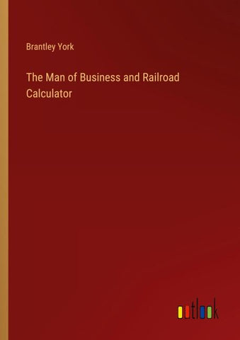 The Man of Business and Railroad Calculator