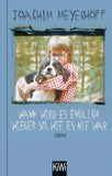 Wann wird es endlich wieder so, wie es nie war