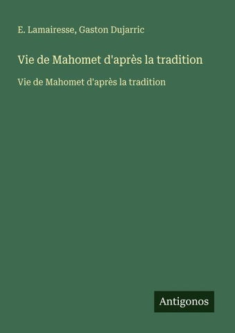 Vie de Mahomet d'après la tradition