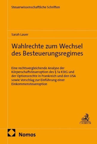 Wahlrechte zum Wechsel des Besteuerungsregimes