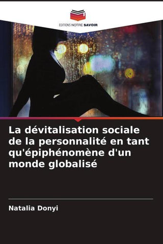 La dévitalisation sociale de la personnalité en tant qu'épiphénomène d'un monde globalisé