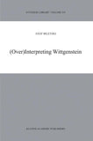 (Over)Interpreting Wittgenstein