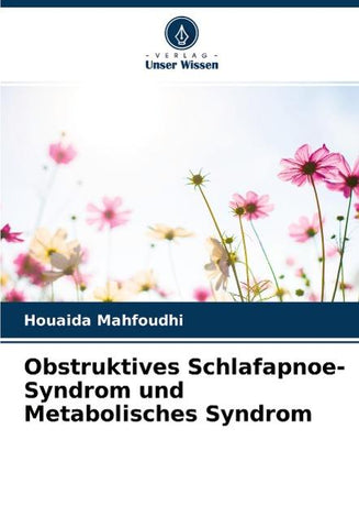 Obstruktives Schlafapnoe-Syndrom und Metabolisches Syndrom