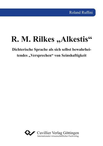 R. M. Rilkes "Alkestis"