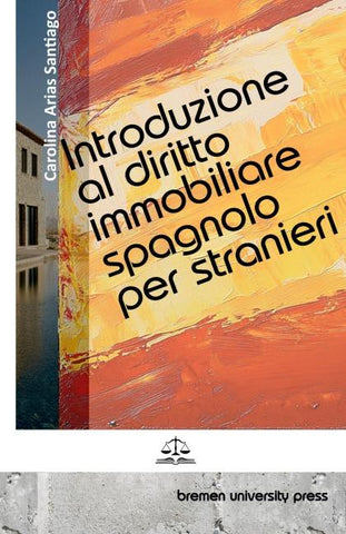 Introduzione al diritto immobiliare spagnolo per stranieri