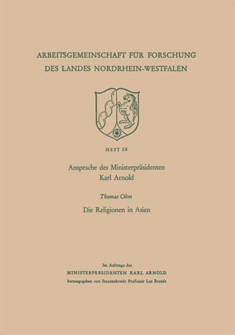 Ansprache des Ministerpräsidenten Karl Arnold. Die Religionen in Asien