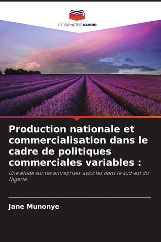 Production nationale et commercialisation dans le cadre de politiques commerciales variables :