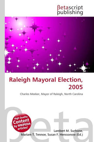 Raleigh Mayoral Election, 2005