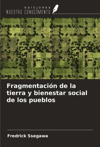 Fragmentación de la tierra y bienestar social de los pueblos