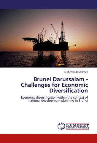 Brunei Darussalam - Challenges for Economic Diversification