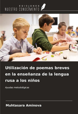 Utilización de poemas breves en la enseñanza de la lengua rusa a los niños