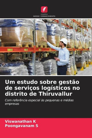 Um estudo sobre gestão de serviços logísticos no distrito de Thiruvallur