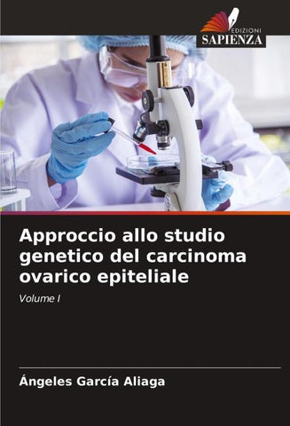 Approccio allo studio genetico del carcinoma ovarico epiteliale
