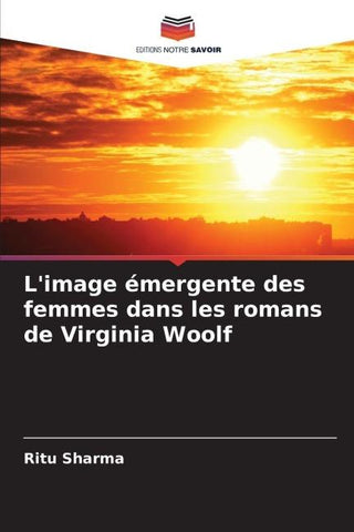 L'image émergente des femmes dans les romans de Virginia Woolf