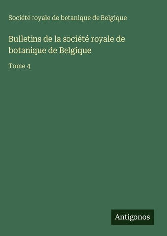 Bulletins de la société royale de botanique de Belgique