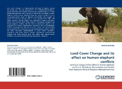 Land Cover Change and its effect on human-elephant conflicts