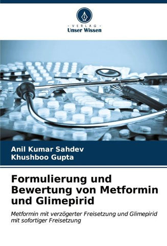 Formulierung und Bewertung von Metformin und Glimepirid