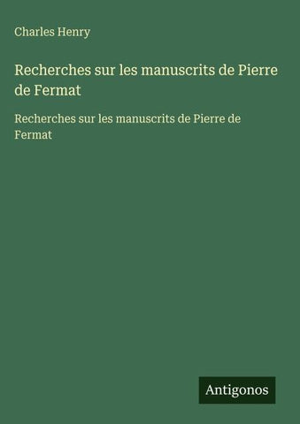 Recherches sur les manuscrits de Pierre de Fermat
