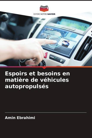 Espoirs et besoins en matière de véhicules autopropulsés