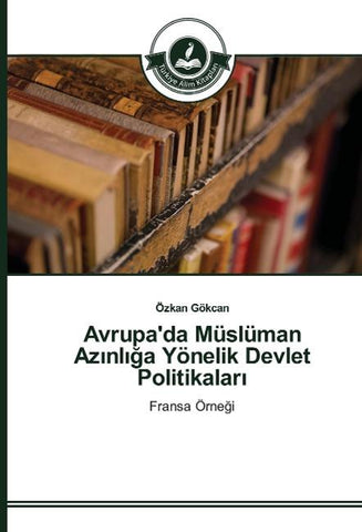 Avrupa'da Müslüman Az¿nl¿¿a Yönelik Devlet Politikalar¿