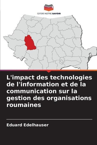 L'impact des technologies de l'information et de la communication sur la gestion des organisations roumaines