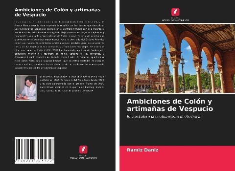 Ambiciones de Colón y artimañas de Vespucio