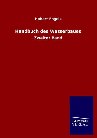 Handbuch des Wasserbaues