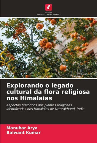 Explorando o legado cultural da flora religiosa nos Himalaias