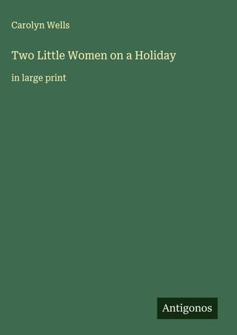 Two Little Women on a Holiday