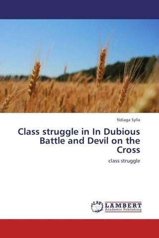 Class struggle in In Dubious Battle  and Devil on the Cross