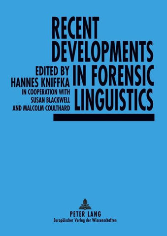 Recent Developments in Forensic Linguistics