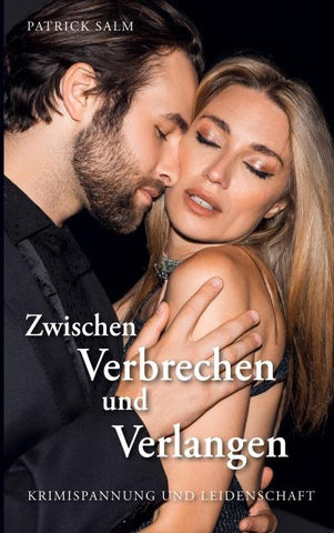 Zwischen Verbrechen und Verlangen