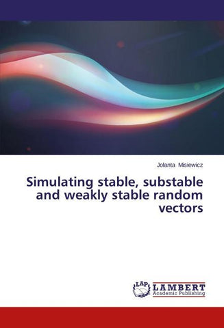 Simulating stable, substable and weakly stable random vectors