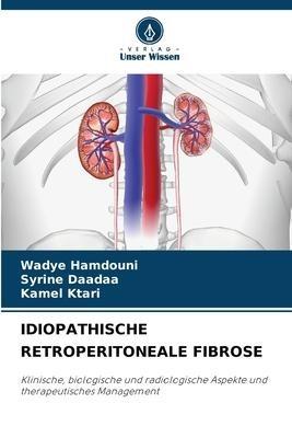 IDIOPATHISCHE RETROPERITONEALE FIBROSE
