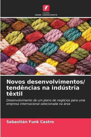 Novos desenvolvimentos/ tendências na indústria têxtil