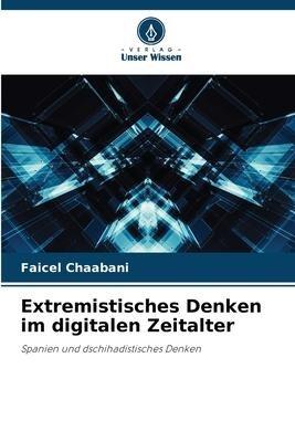 Extremistisches Denken im digitalen Zeitalter